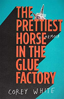 the prettiest horse in the glue factory